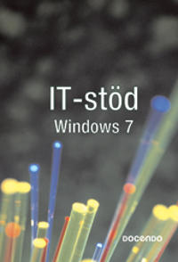 IT-stöd - Windows 7; Eva Ansell; 2010