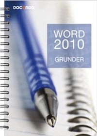 Word 2010 Grunder; Eva Ansell; 2010