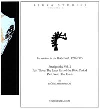 Stratigraphy Vol. 2 P. 3: The later part of the Birka Period ; P. 4: The finds; Björn Ambrosiani; 2021