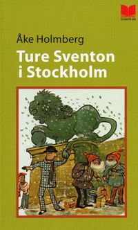 Ture Sventon i Stockholm; Åke Holmgren; 2005