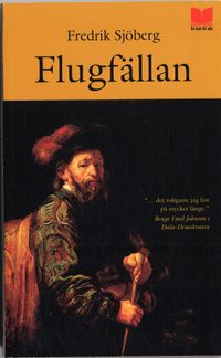 Flugfällan; Fredrik Sjöberg; 2006
