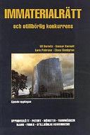 IMMATERIALRÄTT: UPPHOVSRÄTT, PATENT, MÖNSTER, VARUMÄRKEN..; Ulf Bernitz; 1998