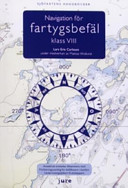 Navigation för fartygsbefäl klass VIII; Lars Eric Carlsson, Mattias Widlund; 2005