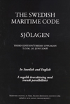 The Swedish Maritime Code : sjölagen; Hugo Tiberg, Johan Schelin, Emma Stuart-Beck; 2006