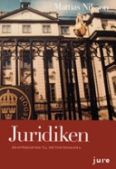 Juridiken  En introduktion till rättsvetenskapen; Mattias Nilsson; 2006