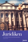Juridiken : en introduktion till rättsvetenskapen; Mattias Nilsson; 2008