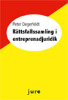 Rättsfallssamling i entreprenadjuridik; Peter Degerfeldt; 2010