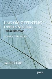 Lag om offentlig upphandling – en kommentar; Jan-Erik Falk; 2011
