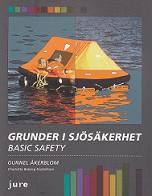 Grunder i sjösäkerhet : basic safety; Gunnel Åkerblom; 2012