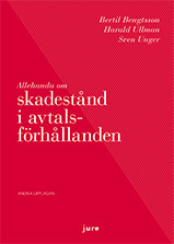 Allehanda om skadestånd i avtalsförhållanden; Bertil Bengtsson, Harald Ullman, Sven Unger; 2013