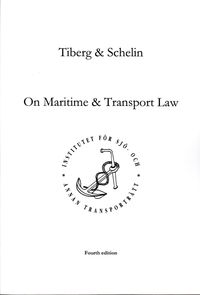 On maritime & transport law; Hugo Tiberg, Johan Schelin; 2014