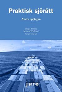 Praktisk sjörätt; Hugo Tiberg, Johan Schelin, Mattias Widlund; 2015