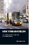 New York-modellen : en reportageserie om kampen mot brottsligheten; Magnus Lindgren; 2015