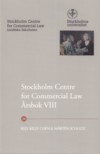 Stockholm Centre for Commercial Law Årsbok VIII; Kelly Chen, Mårten Schultz; 2017