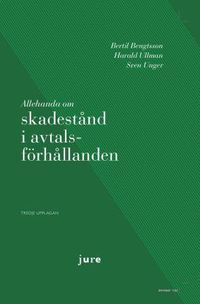 Allehanda om skadestånd i avtalsförhållanden; Bertil Bengtsson, Harald Ullman, Sven Unger; 2019