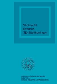 Vänbok till Svenska Sjörättsföreningen; Paula Bäckdén, Anders Leissner, Mattias Widlund; 2023