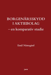 Borgenärsskydd i aktiebolag : en komparativ studie; Emil Nästegård; 2023