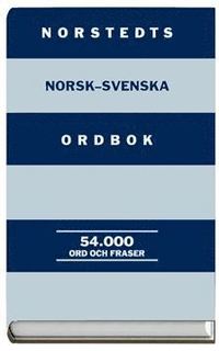 Norstedts norsk-svenska ordbok 54 000 ord och fraser; Norsk språkråd, Svenska språknämnden; 1992