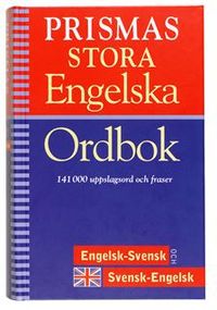 Prismas stora engelska ordbok : engelsk-svensk, svensk-engelsk : 141000 uppslagsord och fraser; Inge-Britt Smedmark; 2000