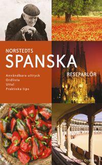 Norstedts spanska reseparlör : användbara uttryck, ordlista, uttal, praktiska tips; Yvonne Blank; 2002