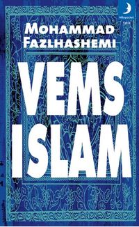 Vems islam : de kontrastrika muslimerna; Mohammad Fazlhashemi; 2009
