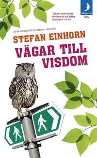 Vägar till visdom; Stefan Einhorn; 2010