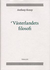 Västerlandets filosofi; Anthony Kenny; 2009