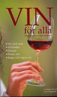 Vin för alla; Jesper Ek, Lauri Pappinen; 2003