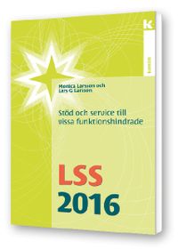 LSS 2016; Monica Larsson, Lars G Larsson; 2016