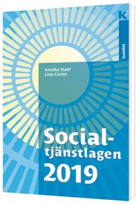 Socialtjänstlagen 2019; Annika Staaf, Lina Corter; 2019
