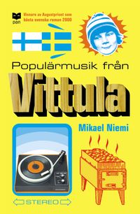 Populärmusik från Vittula; Mikael Niemi; 2001
