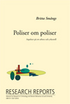 Poliser om poliser, Aspekter på ett arbete och en yrkesroll; Britta Smångs; 1993