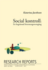 Social kontroll, En begränsad litteraturgenomgång; Katarina Jacobsson; 1998
