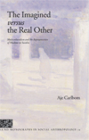 The imagined versus the real other : multiculturalism and the representation of muslims in Sweden; Aje Carlbom; 2003