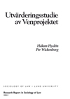 Utvärderingsstudie av Venprojektet; Håkan Hydén; 2004