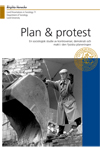 Plan & protest : en sociologisk studie av kontroverser, demokrati och makt i den fysiska planeringen; Birgitta Henecke; 2006