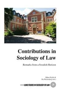 Contributions in Sociology of Law, Remarks from a Swedish Horizon; Håkan Hydén; 2008