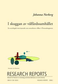 I skuggan av välfärdssamhället; Johanna Norberg; 2008
