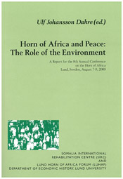 Horn of Africa and peace : the role of the environment; Ulf Johansson Dahre; 2010