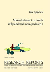 Maktrelationer i ett lokalt inflytanderåd inom psykiatrin; Vesa Leppänen; 2018