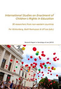 International Studies on Enactment of Children's Rights in Education; Per Wickenberg, Bodil Rasmusson, Ulf Leo m.fl.; 2019