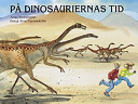 På dinosauriernas tid; Anna Wennergren; 1996