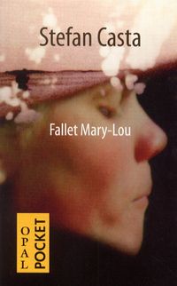Fallet Mary-Lou; Stefan Casta; 2000