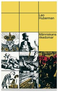 Människans rikedomar; Leo Huberman; 2002