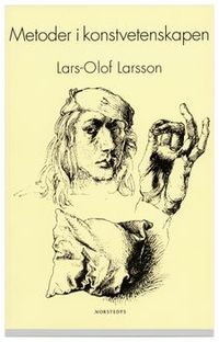 Metoder i konstvetenskapen; Lars-Olof Larsson; 2005