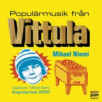 Populärmusik från Vittula; Mikael Niemi; 2007