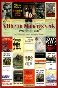 Vilhelm Mobergs verk : personer och citat; Ingrid Nettervik, Anna Williams; 2013