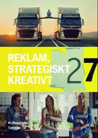 Reklam : strategiskt och kreativt; Bo Bergström; 2014