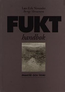 Fukt handbok; Lars Erik Nevander; 1994