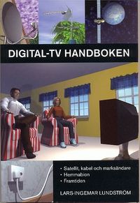 Digital-TV handboken; Lars-Ingemar Lundström; 2004